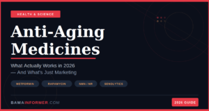 Anti-Aging Medicines: What Actually Works in 2026 (And What’s Just Marketing) Anti-aging medicines including Metformin, Rapamycin, NMN and Senolytics explained – bawainformer.com